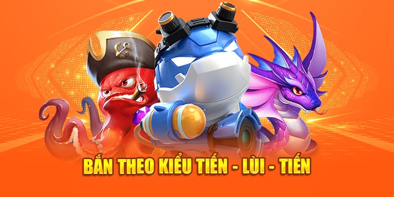 Bắn theo kỹ thuật tiến - lùi - tiến